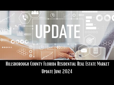Hillsborough County Florida Residential Real Estate Market Update June 2024 #hernando #florida
