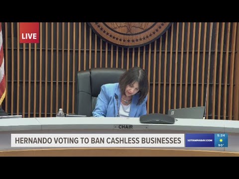 Hernando County Commission votes to ban cashless businesses