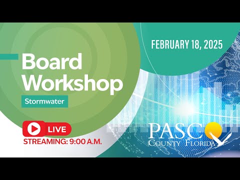 Pasco Board of County Commissioners Workshop - Stormwater