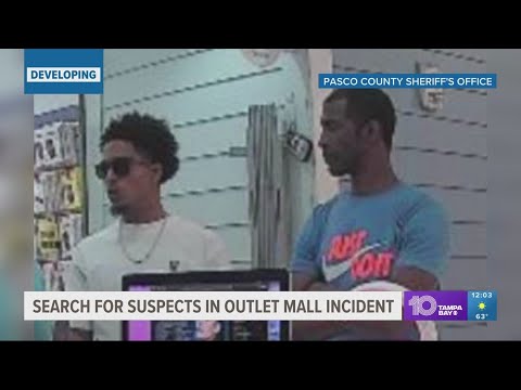 Pasco County deputies search for 2 men connected to chaos at Tampa Premium Outlets