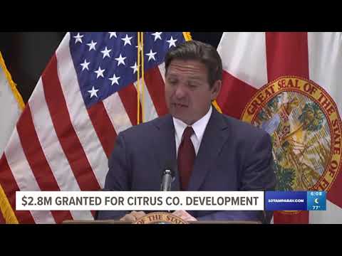 Gov. Ron DeSantis grants $2.8 million for Citrus County development