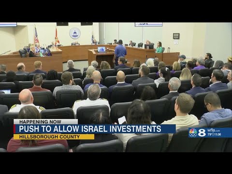 Hillsborough County Commissioners hold public hearing over Israel investment