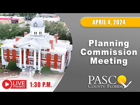 4.4.24 Pasco County Planning Commission Meeting