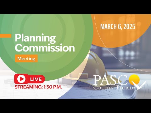 3.6.25 Pasco County Planning Commission Meeting