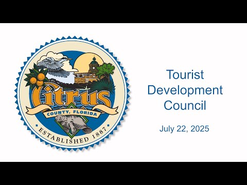 Citrus County Tourist Development Council - July 22, 2025