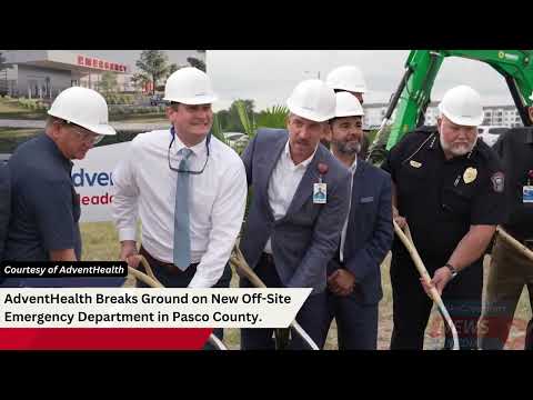 AdventHealth Breaks Ground on New Off-Site Emergency Department in Pasco County
