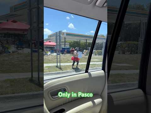 Only in Pasco county fl