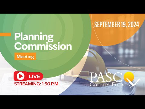 9.19.24 Pasco County Planning Commission Meeting