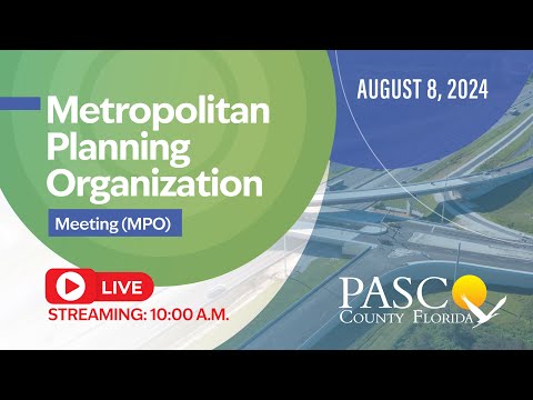 8.8.24 Pasco Metropolitan Planning Organization Meeting (MPO)